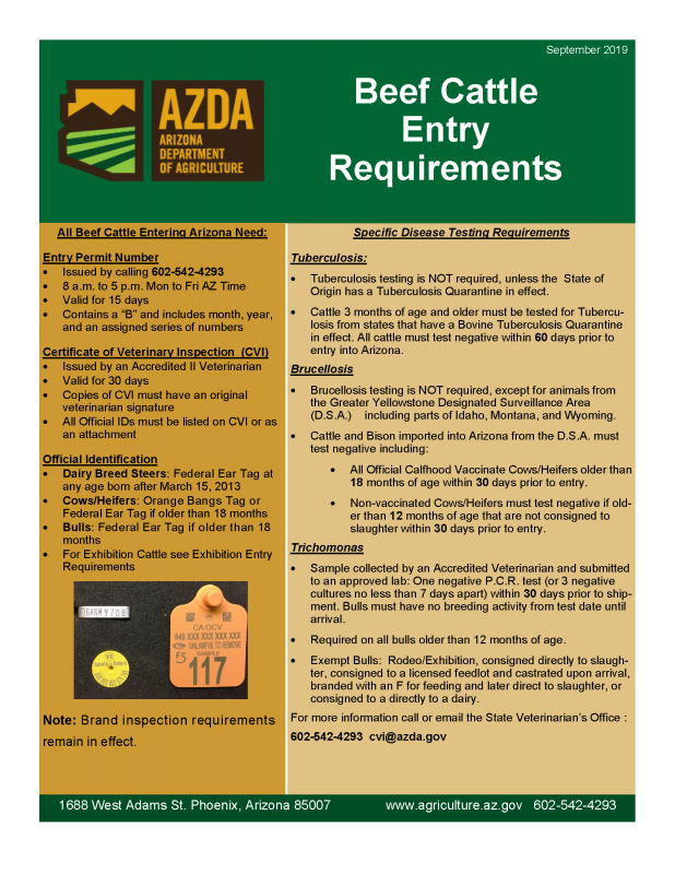 Beef Cattle Entry Requirements, All cattle entering Arizona need Entry Permit Number issued by calling 6025424293, Certificate of Veterinary Inspection, Official Identification