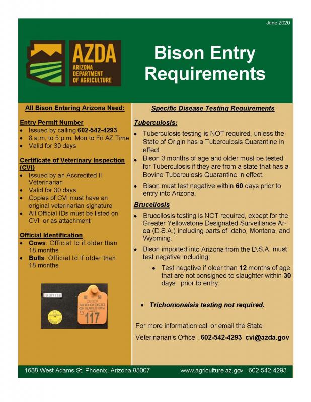 Bison Entry Requirements, All cattle entering Arizona need Entry Permit Number issued by calling 6025424293, Certificate of Veterinary Inspection, Official Identification