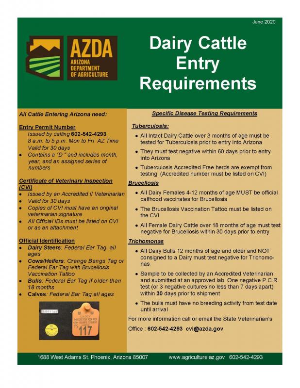 Dairy Cattle Entry Requirements, All cattle entering Arizona need Entry Permit Number issued by calling 6025424293, Certificate of Veterinary Inspection, Official Identification
