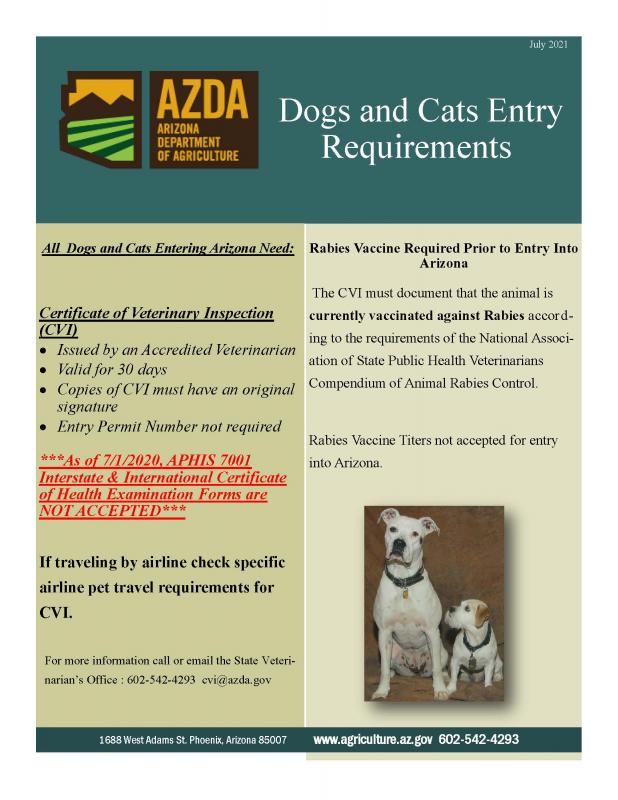 AZ DOGS AND CATS ENTRY REQUIREMENTS, all dogs and cats entering arizona need certificate of veterinary inspection, Rabies vaccine required prior to entry in Arizona