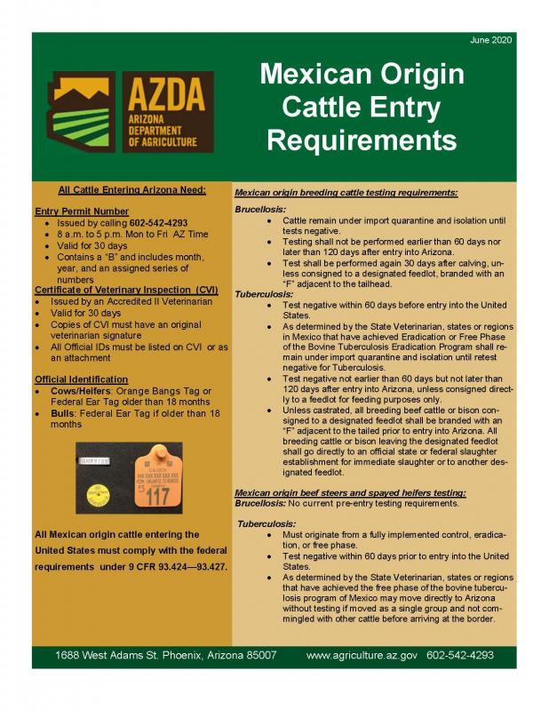 Mexican Origin Cattle Entry Requirements, All cattle entering Arizona need Entry Permit Number issued by calling 6025424293, Certificate of Veterinary Inspection, Official Identification