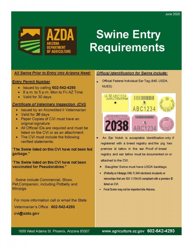 Swine Entry Requirements, All cattle entering Arizona need Entry Permit Number issued by calling 6025424293, Certificate of Veterinary Inspection, Official Identification